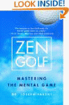 Zen Golf: Mastering the Mental Game