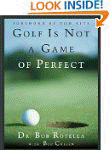 Golf is Not a Game of Perfect