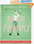 Tour Tempo: Golf's Last Secret Finall...