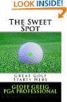 The Sweet Spot.  Great Golf Starts He...