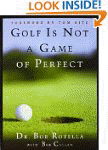 Golf is Not a Game of Perfect